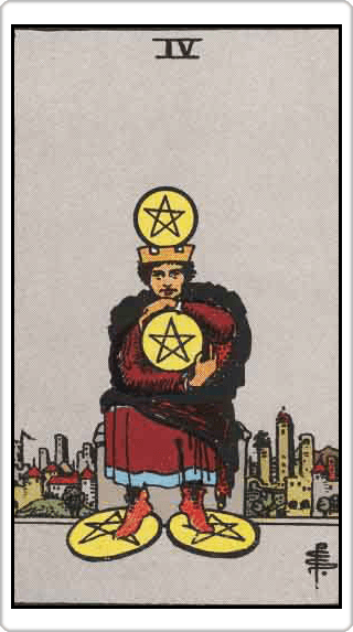 Four of Pentacles (4 เหรียญ)